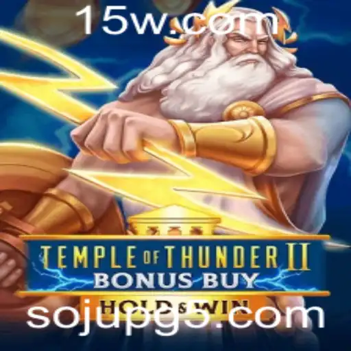 Descubra o Mundo de TempleofThunderIIBonusBuy e a Revolução no Universo SojuPG